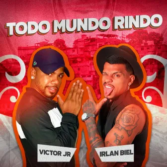 Todo Mundo Rindo by Victor JR