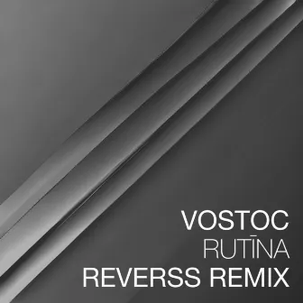 Rutīna (Reverss Remix) by Reverss