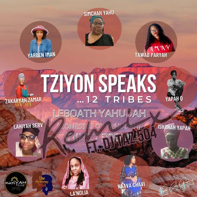 Tziyon Speaks... 12 Tribes Remix - DJ Taz 504 Remix Radio Edit