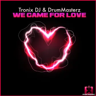 We Came for Love by DrumMasterz