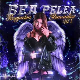 Reggaeton Romantico Vol 1 by BEA PELEA