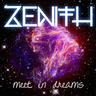 Meet In Dreams - EP by Zenith