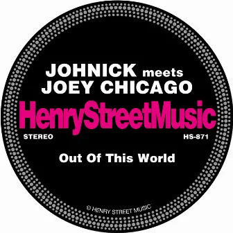 Out Of This World by Joey Chicago