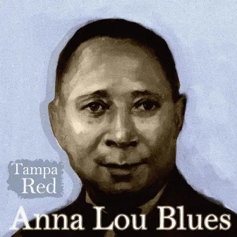 Anna Lou Blues by Tampa Red's Hokum Jug Band