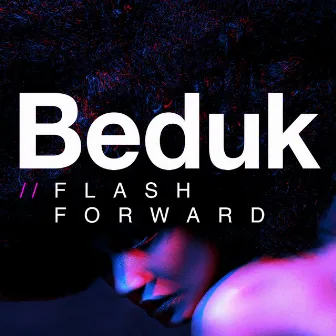 Flashforward by Bedük