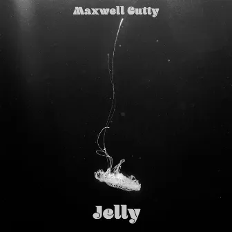 Jelly by Maxwell Cutty