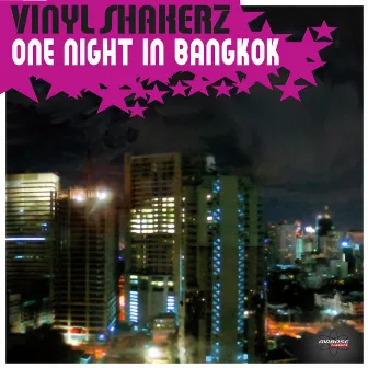 One Night in Bangkok (Special Maxi Edition) by Vinylshakerz