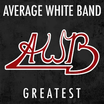 Greatest by Average White Band