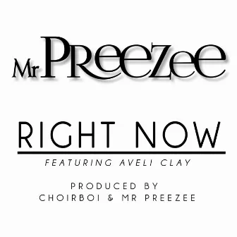 Right Now by Yung Preezee