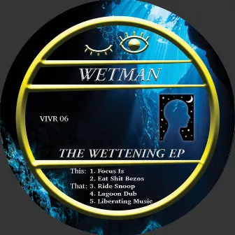 The Wettening EP by Wetman