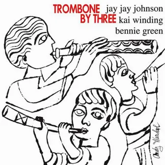 Trombone By Three by Bennie Green