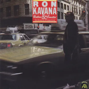 Rollin' & Coastin' (In Search of America) by Ron Kavana