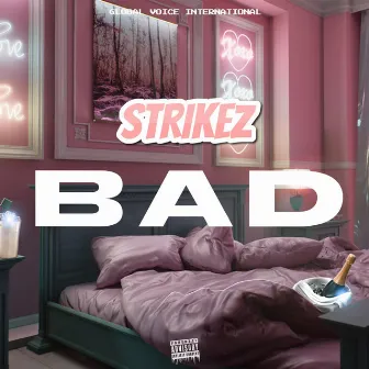 Bad by Strikez