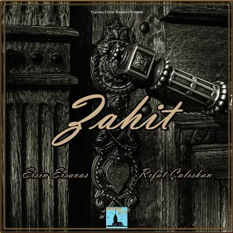 Zahit by Rıfat Çalışkan