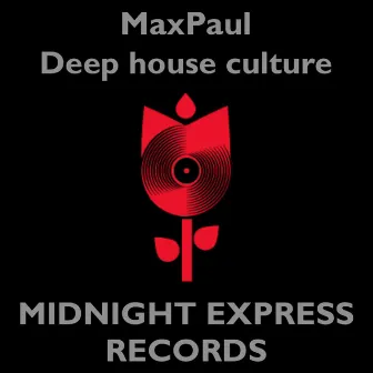 Deep house culture by MaxPaul