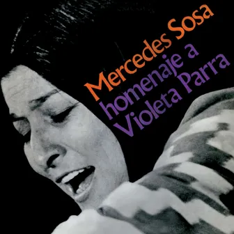 Homenaje A Violeta Parra by Mercedes Sosa