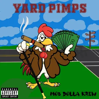 Yard Pimps by Mob Dolla Krew