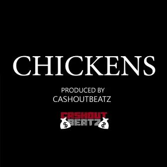 Chickens (Instrumental) by CashoutBeatz