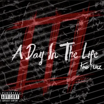 A Day in the Life 3 by King Bukz