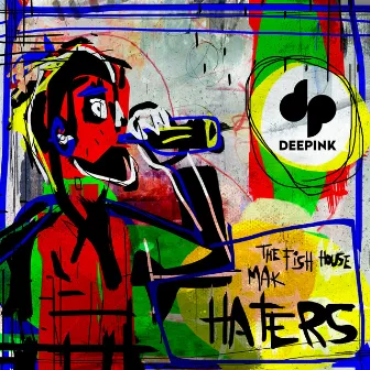 Haters by Mak