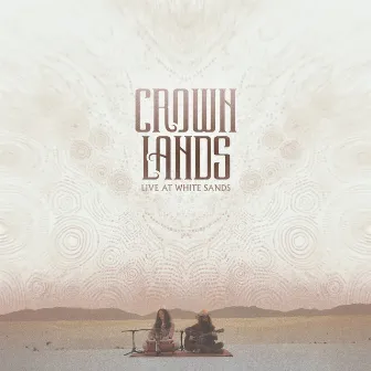 Live At White Sands by Crown Lands