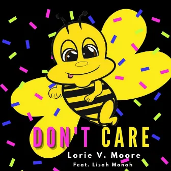 Don't Care (feat. Lisah Monah) by Lorie V. Moore