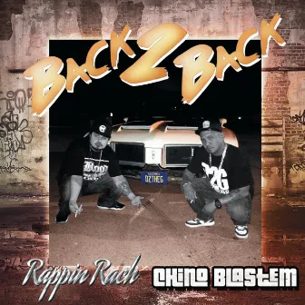 Back 2 Back by Chino Blastem