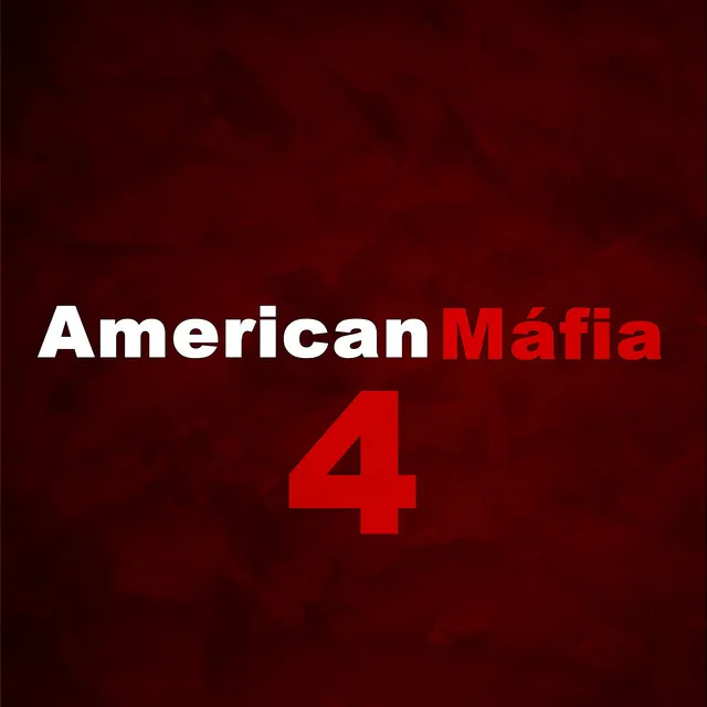 American Máfia 4