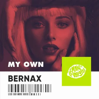 My Own by Bernax