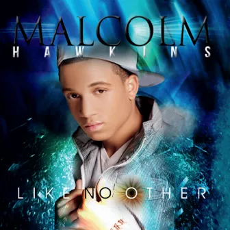 Like No Other by Malcolm Hawkins