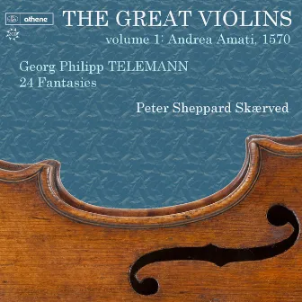 The Great Violins, Vol. 1 by Peter Sheppard Skærved