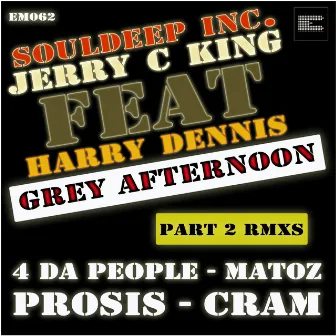 Grey Afternoon, Pt. 2 (feat. Harry Dennis) [Remixes] by Souldeep Inc.