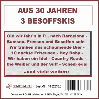 Aus 30 Jahren 3 Besoffskis by Die 3 Besoffskis