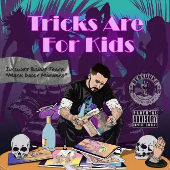 Tricks Are for Kids by Bersurke