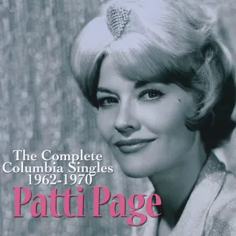 The Complete Columbia Singles (1962-1970) by Patti Page