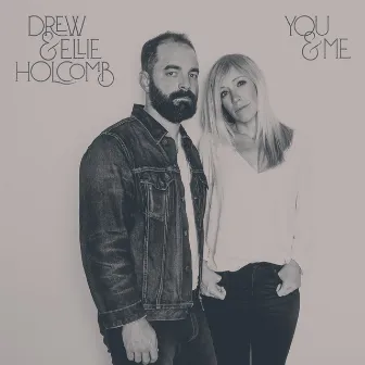 You and Me by Drew Holcomb