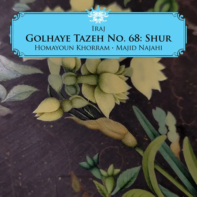 Golhaye Tazeh No. 68: Shur