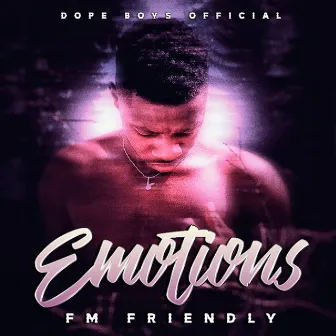 Emotions by Fm Friendly