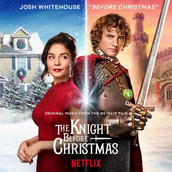 Before Christmas (Original Music from the Netflix Film) [Original music from the Netflix Film] by Josh Whitehouse