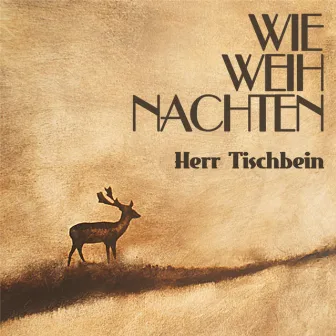 Wie Weihnachten by Herr Tischbein