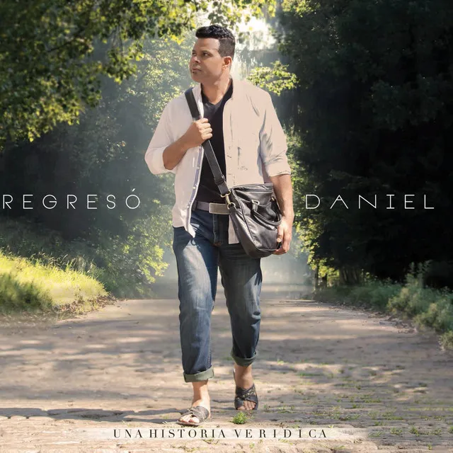 Regreso Daniel-El Hijo Prodigo (feat. Gerson Kelly & Ariel Kelly)