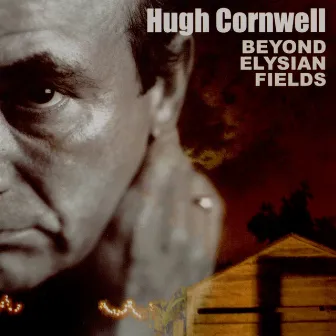 Beyond Elysian Fields by Hugh Cornwell