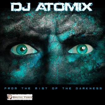 From the Mist of the Darkness by DJ Atomix