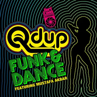 Funk & Dance Feat. Mustafa Akbar by Qdup