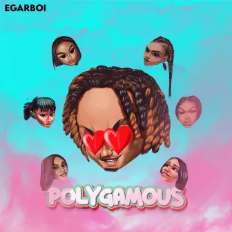 Polygamous by Egar Boi