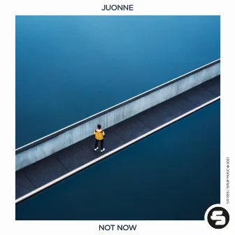 Not Now by JUONNE