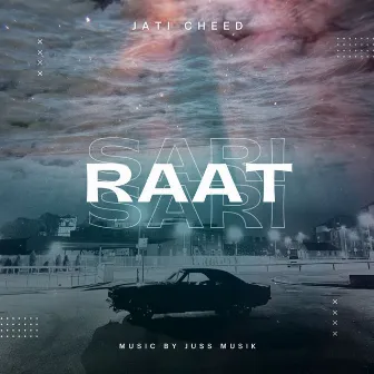 Sari Sari Raat by Jati Cheed