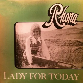 Lady For Today by Rhona