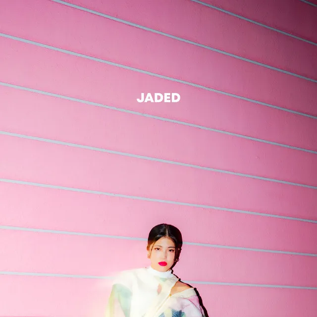 Jaded