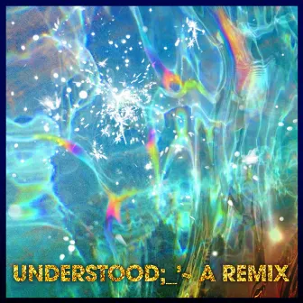 Understood (A Remix) by Giovanna